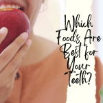 Do-you-know-which-foods-are-best-for-your-teeth-Check-out-this-article-to-learn-more