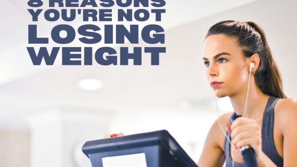 Not losing weight is caused by many factors.