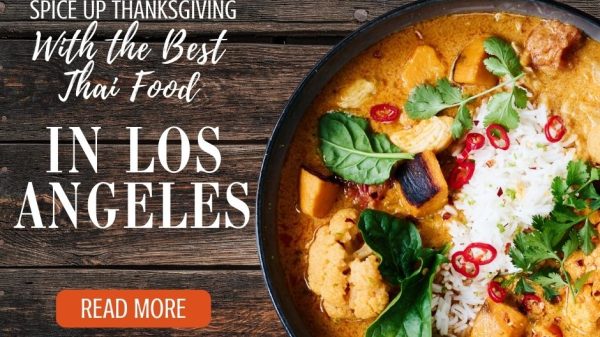 celebrate-thanksgiving-with-the-best-thai-food-in-los-angeles