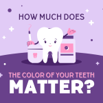 What should you know about the color of your teeth? Is it better to have whiter or yellower teeth?