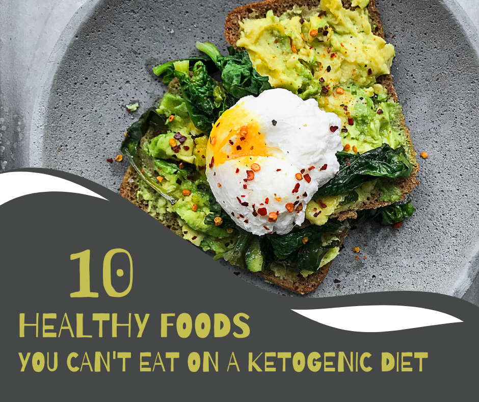 Ketogenic diet will have you saying goodbye to these foods too.