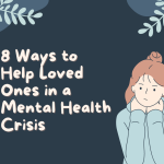 Your loved ones don't need to go through a mental health crisis alone.