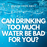 Did you know drinking too much water was possible?