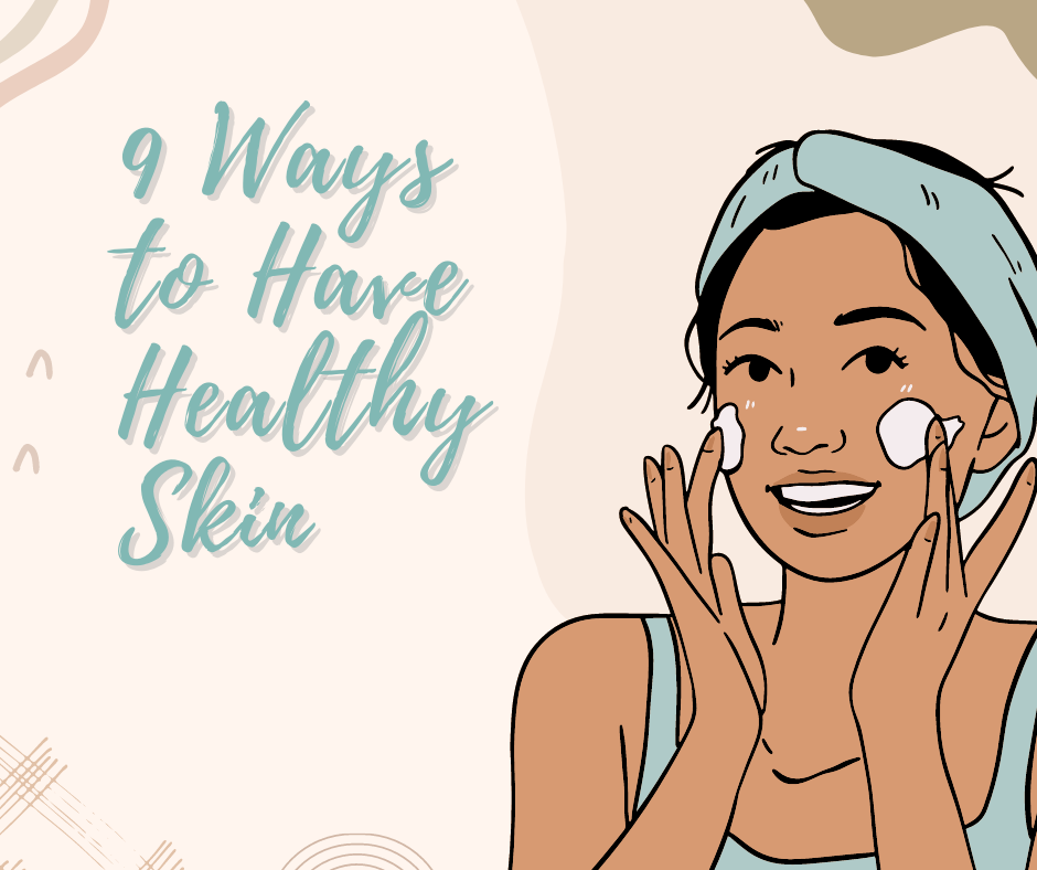 Want healthy skin? Read this.