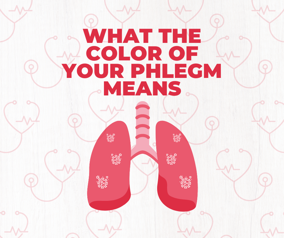 You can tell a lot about your health based on your phlegm color.