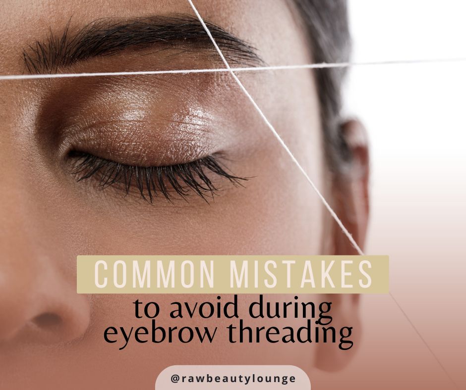 gilbert-az-eyebrow-threading-mistakes-to-avoid-Facebook-Post-Landscape