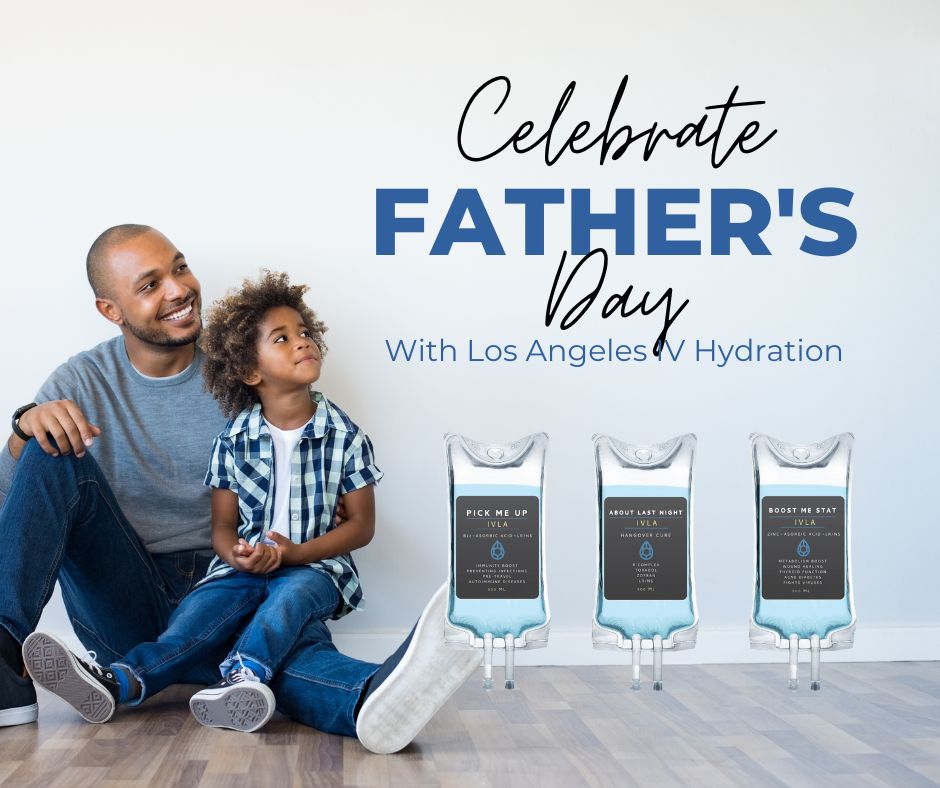 los angeles iv hydration for fathers (1)