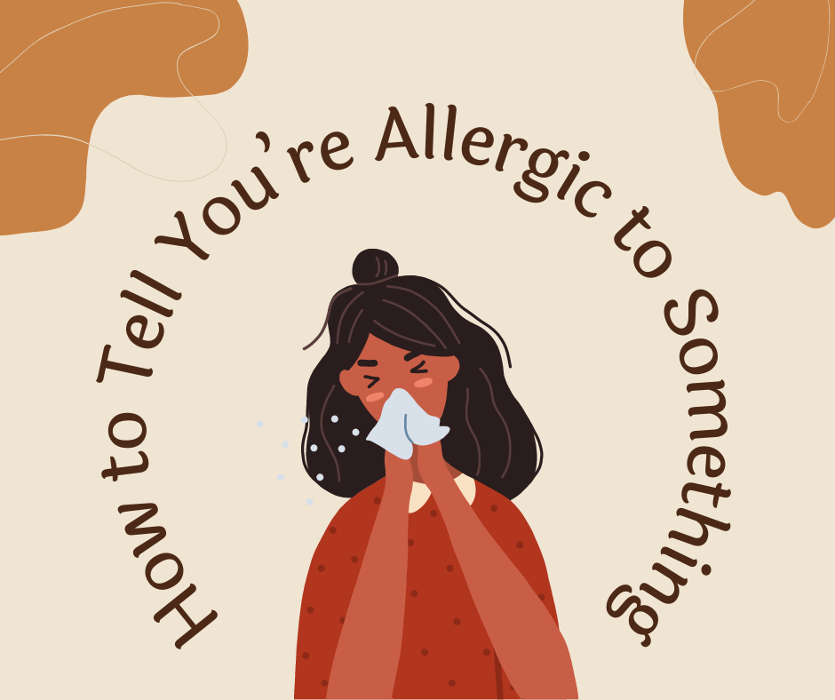 Here are tell tale signs you are allergic to something!