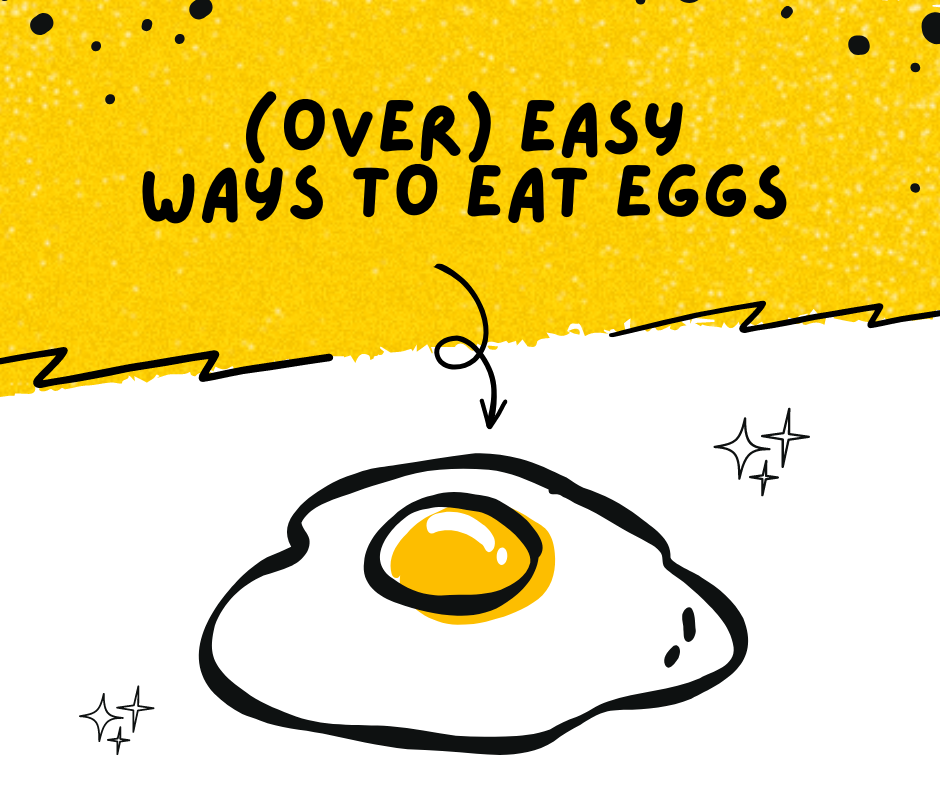 Eat eggs because they're yummy and healthy!