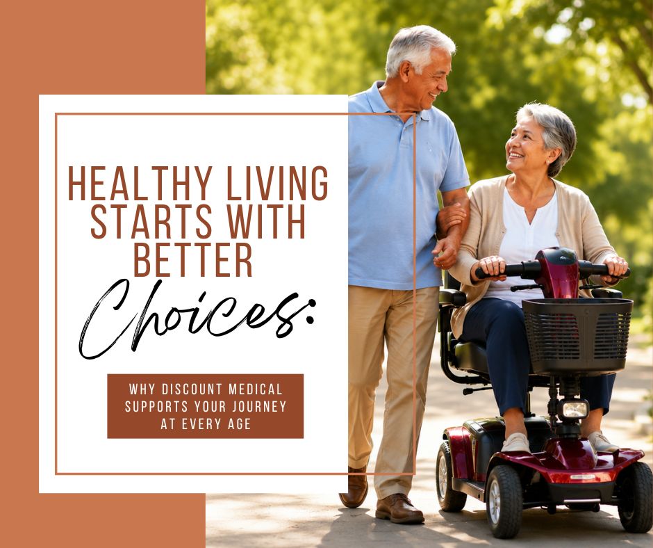 Healthy-Living-Starts-with-Better-Choices-Why-Discount-Medical-Supports-Your-Journey-at-Every-Age